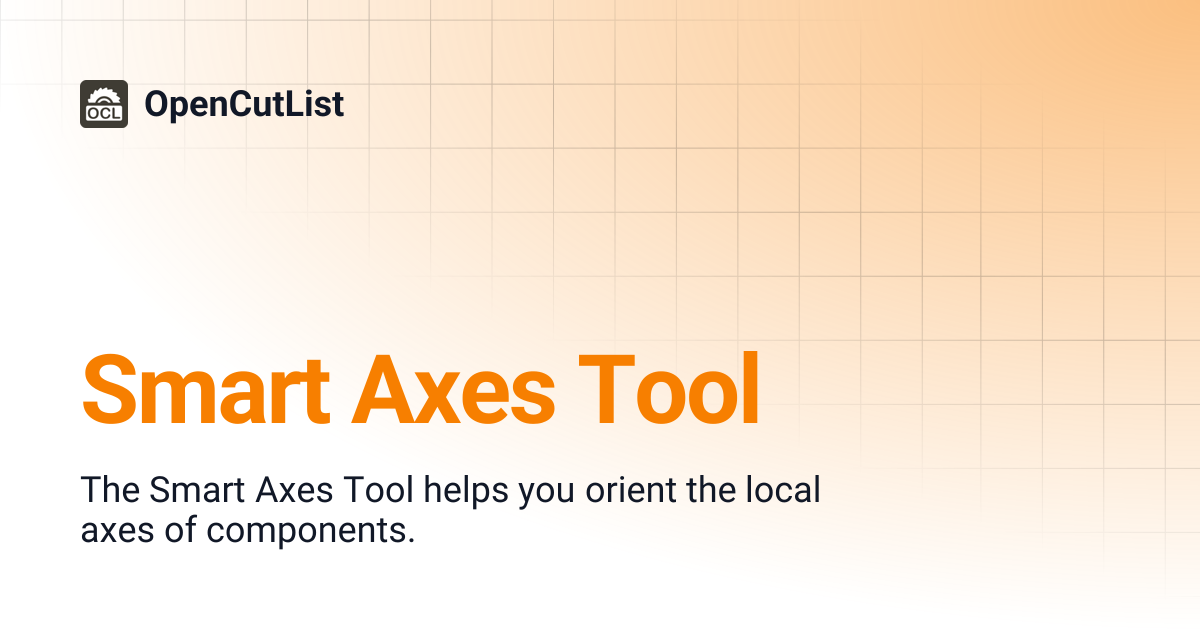 Smart Axes Tool | OpenCutList
